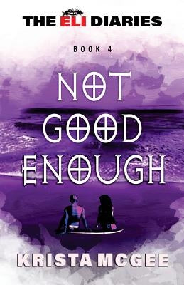Not Good Enough by McGee, Krista