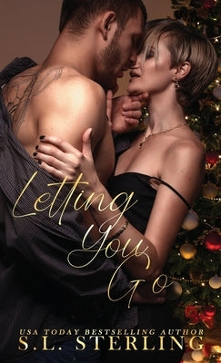 Letting You Go by Sterling, S. L.
