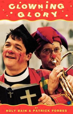 Clowning Glory by Bain, Roly