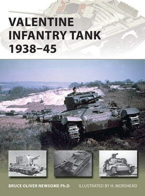 Valentine Infantry Tank 1938-45 by Newsome, Bruce