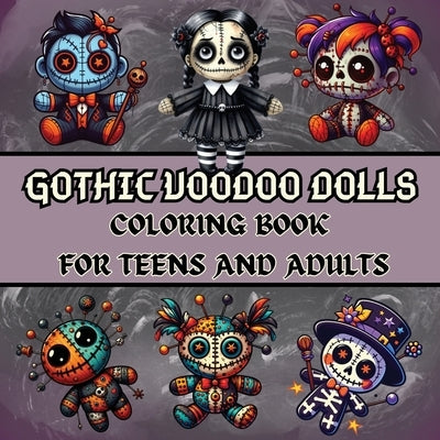 Gothic Voodoo Dolls: Bold and Easy Coloring Book for Teens and Adults by Robins, Sylvia