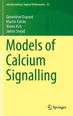 Models of Calcium Signalling by DuPont, Geneviève