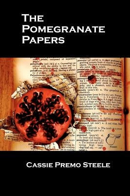 The Pomegranate Papers by Smyers, Jeffrey