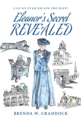 Eleanor's Secret Revealed by Craddock, Brenda W.