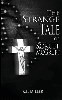 The Strange Tale of Scruff McGruff by Morris, Melissa