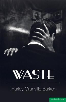 Waste by Barker, Harley Granville