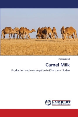 Camel Milk by Zayed, Rania