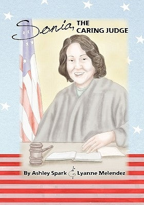 Sonia, The Caring Judge by Melendez, Lyanne