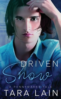 Driven Snow: A MM, Nerd loves Jock, Fairy Tale Retelling Romance by Lain, Tara