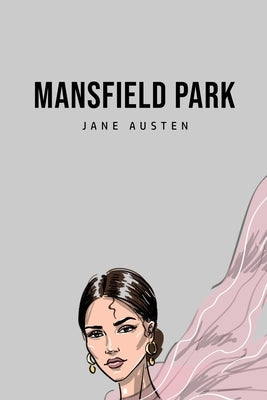 Mansfield Park by Austen, Jane