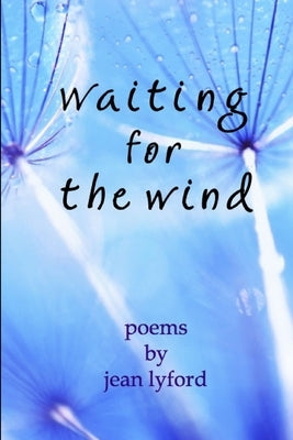 Waiting for the Wind by Lyford, Jean