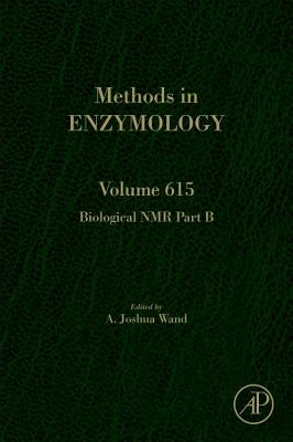 Biological NMR Part B: Volume 615 by Wand, A. Joshua
