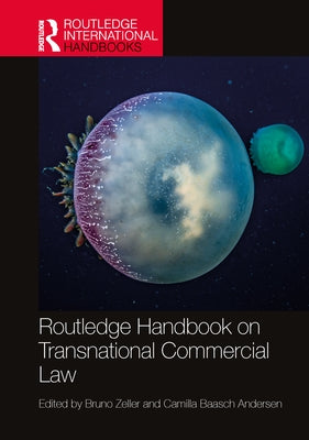 Routledge Handbook on Transnational Commercial Law by Zeller, Bruno