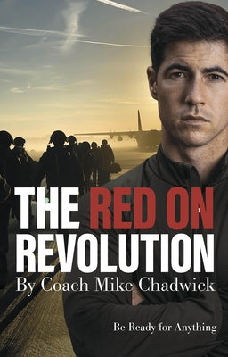 The Red on Revolution: Be Ready for Anything by Chadwick, Mike