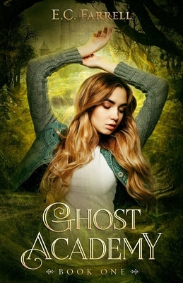 Ghost Academy: Book One by Gray, Sullivan