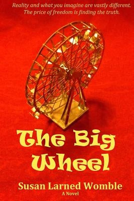The Big Wheel by Womble, Susan Larned