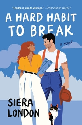A Hard Habit to Break by London, Siera