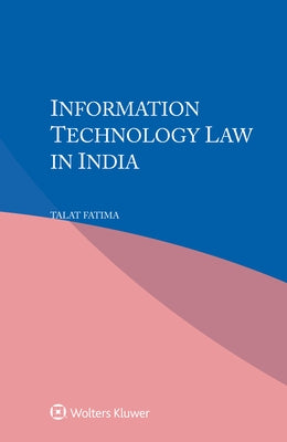 Information Technology Law in India by Fatima, Talat