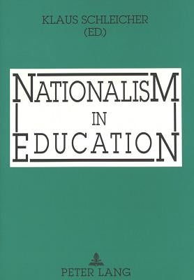 Nationalism in Education by Schleicher, Klaus