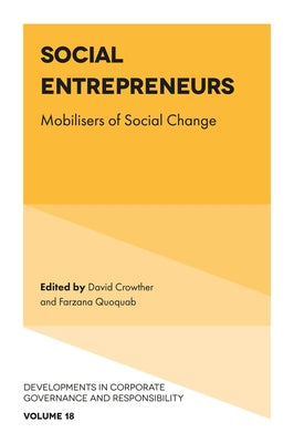 Social Entrepreneurs: Mobilisers of Social Change by Crowther, David