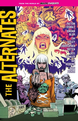 From the World of Minor Threats: The Alternates by Oswalt, Patton