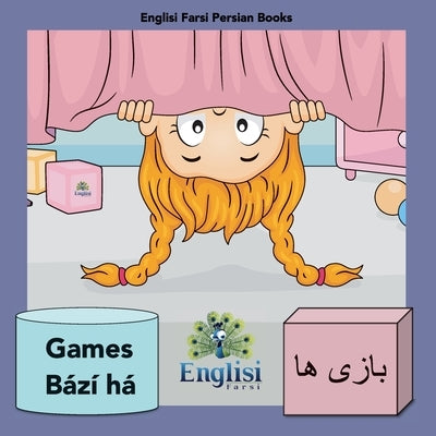 Persian Games B?z? ha: In Persian, English & Finglisi: Persian Games B?z? ha by Kiani, Mona