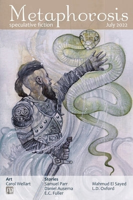 Metaphorosis July 2022 by Allen, B. Morris