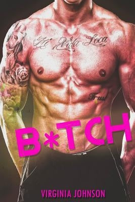 B*tCH by Johnson, Virginia