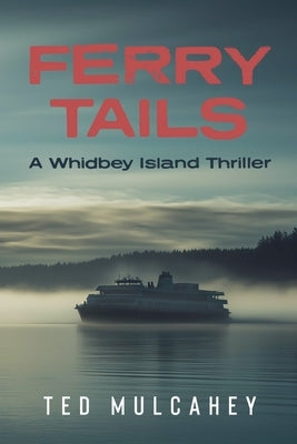 Ferry Tails by Mulcahey, Ted