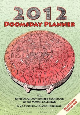 2012 Doomsday Planner by Peterson, L. K.