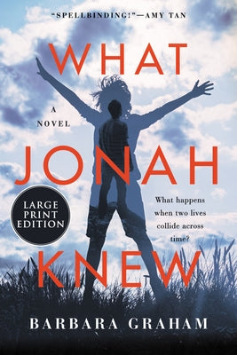 What Jonah Knew by Graham, Barbara