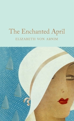 The Enchanted April by Armin, Elizabeth Von