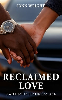 Reclaimed Love by Wright, Lynn