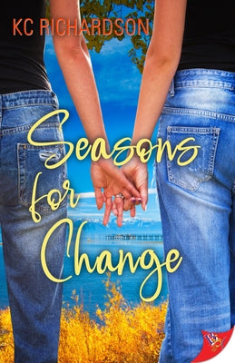 Seasons for Change by Richardson, Kc