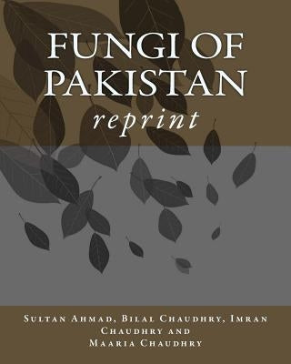 Fungi of Pakistan by Chaudhry, Bilal