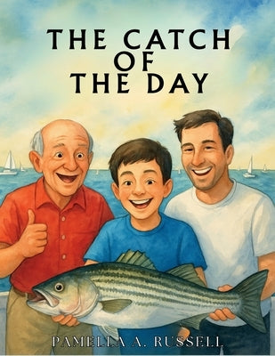 The Catch Of The Day by Russell, Pamella a.