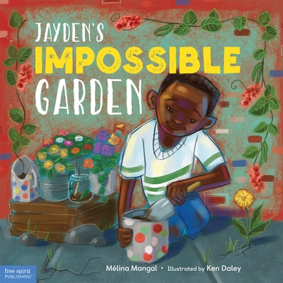 Jayden's Impossible Garden by Mangal, Mélina