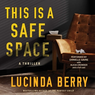 This Is a Safe Space by Berry, Lucinda