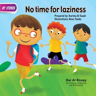 No Time For Laziness by El-Saady, Karima