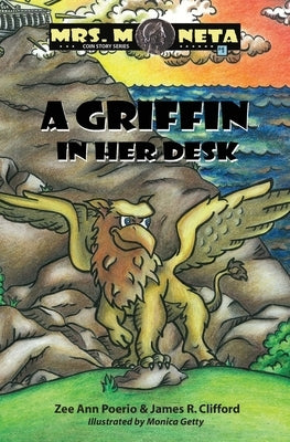 A Griffin In Her Desk by Poerio, Zee Ann