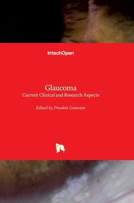 Glaucoma: Current Clinical and Research Aspects by Davey, Pinakin