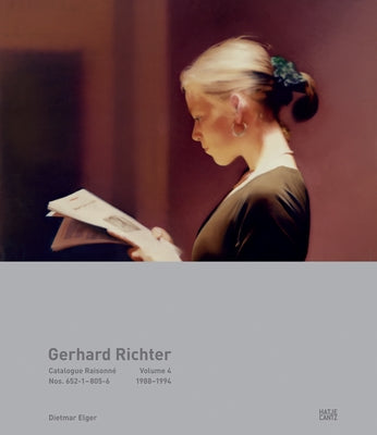 Gerhard Richter: Catalogue Raisonné, Volume 4: Nos. 652-1-805-6, 1988-1994 by Richter, Gerhard