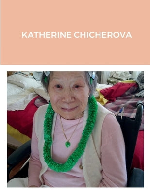 Katherine Chicherova by Lew, Harry