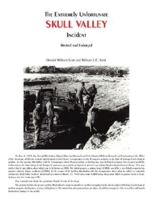 The Extremely Unfortunate Skull Valley Incident by Scott, William L. C.