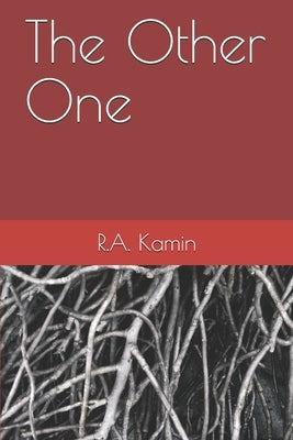 The Other One by Kamin, R. a.