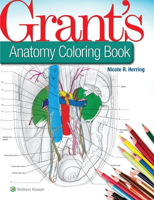 Grant's Anatomy Coloring Book by Herring, Nicole R.