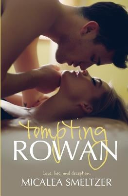 Tempting Rowan by Smeltzer, Micalea