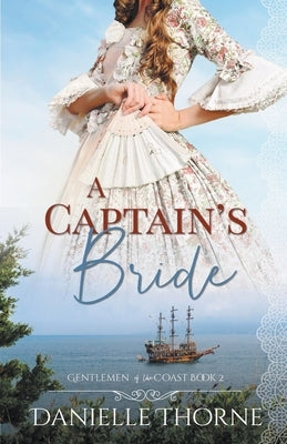 A Captain's Bride by Thorne, Danielle