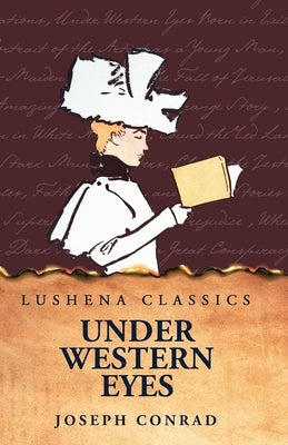 Under Western Eyes by Joseph Conrad