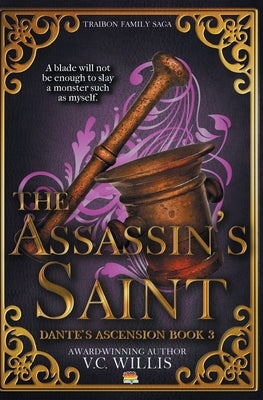 The Assassin's Saint by Willis, V. C.